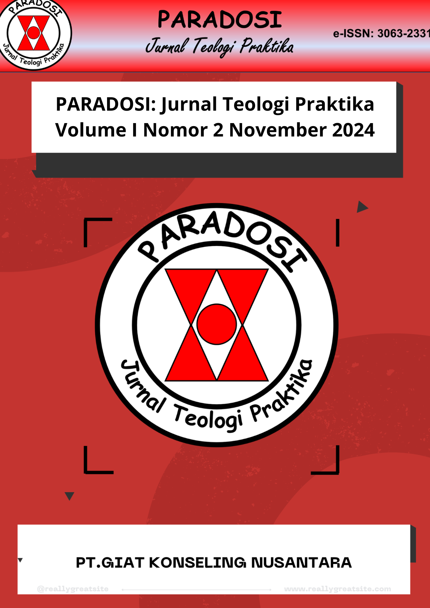 					View Vol. 1 No. 2 (2024): PARADOSI: Jurnal Teologi Praktika
				