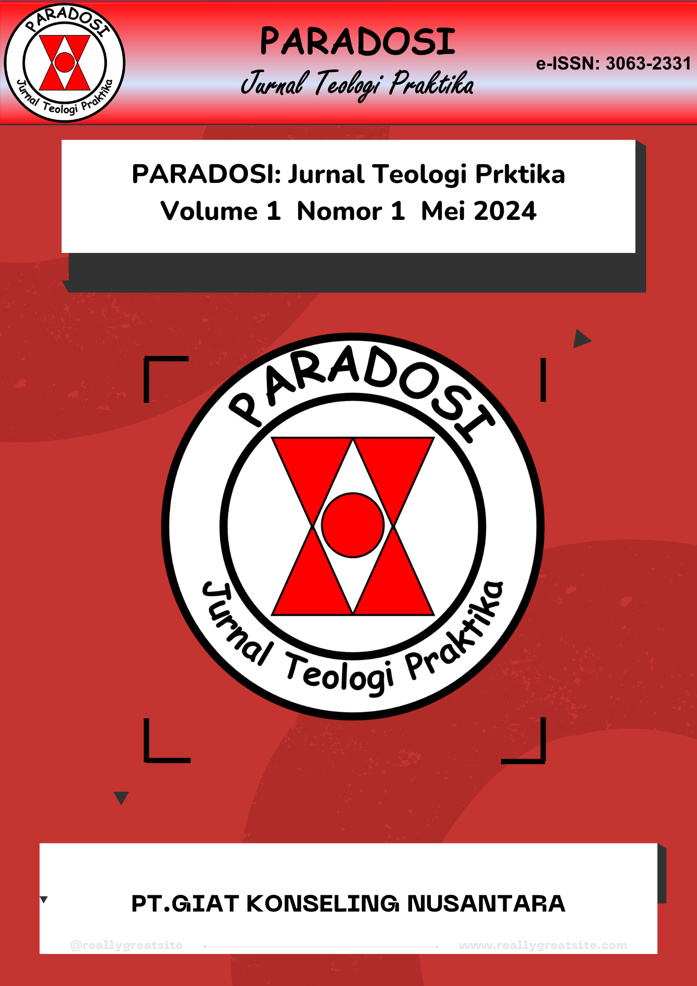 					View Vol. 1 No. 1 (2024): PARADOSI: Jurnal Teologi Praktika
				