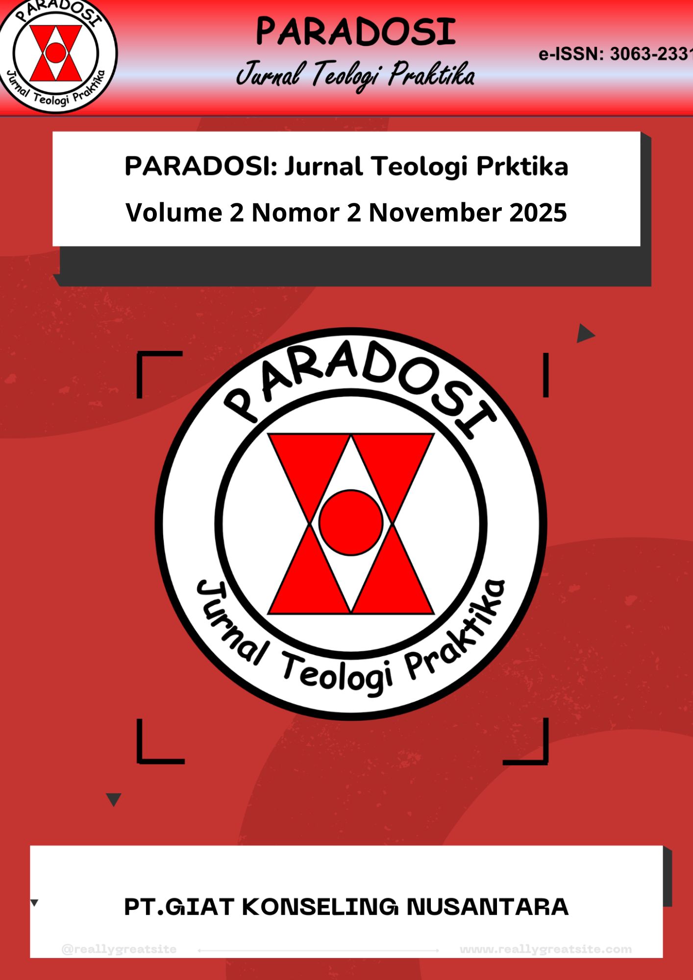 					View Vol. 2 No. 2 (2025): PRADOSI: Jurnal Teologi Praktika
				